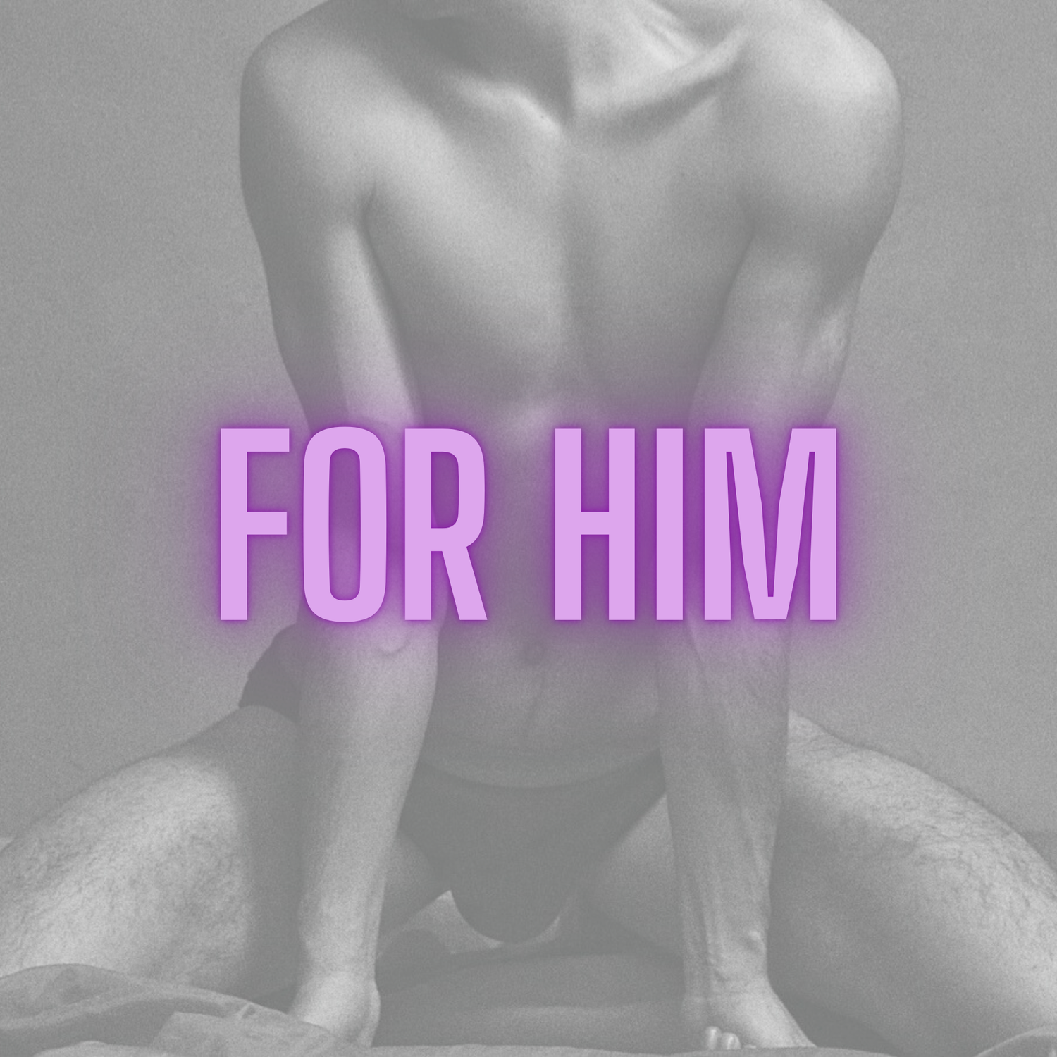 For him
